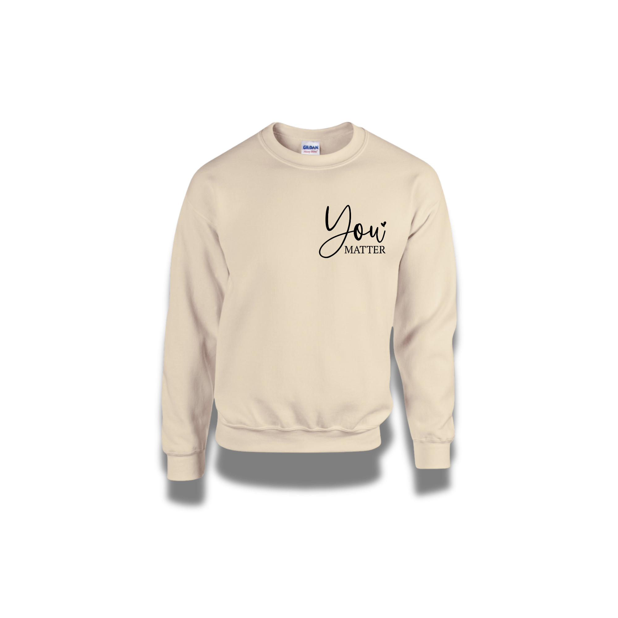 You Matter- Positive Messages Matter Crewneck Prosper with a tee