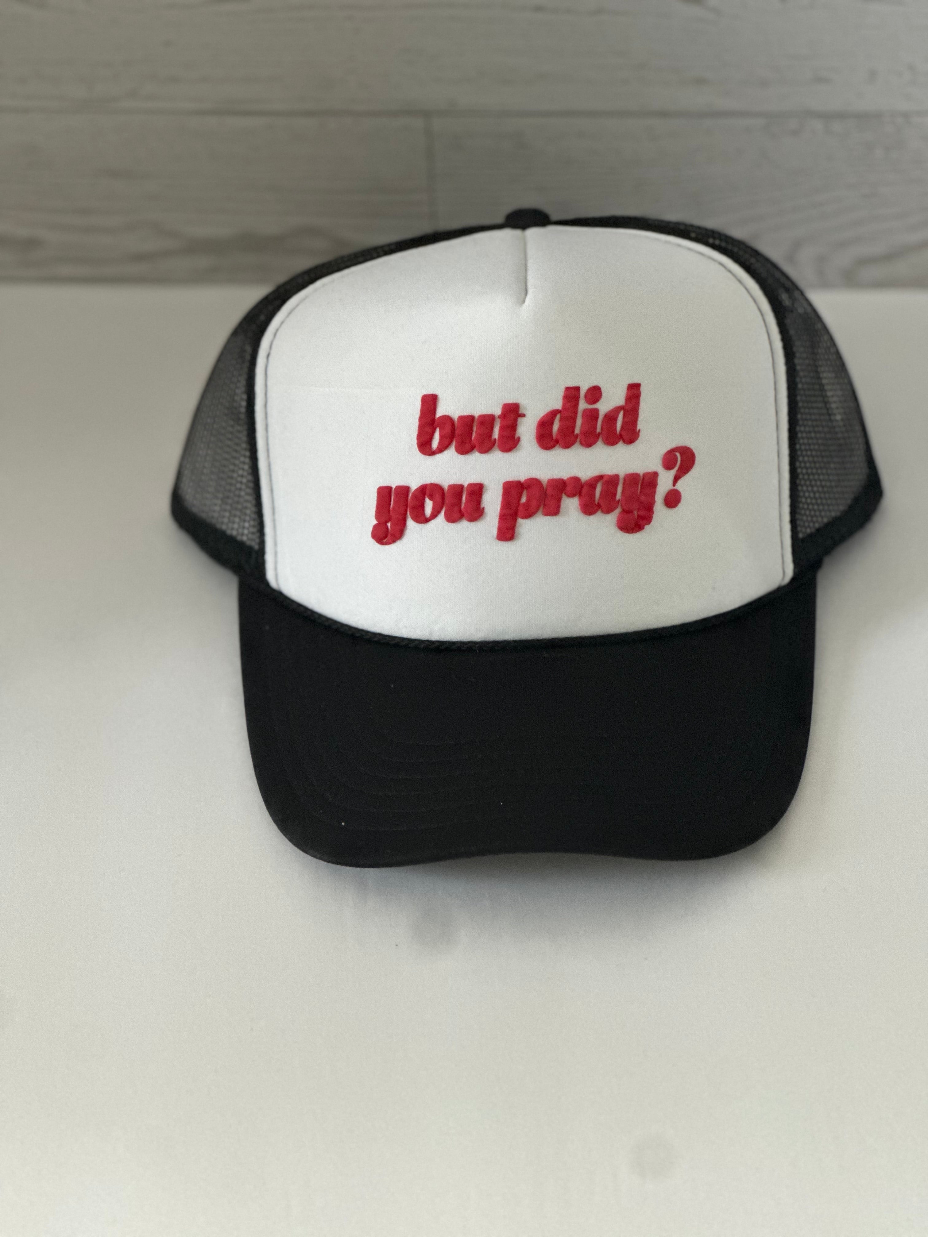 But did you pray trucker