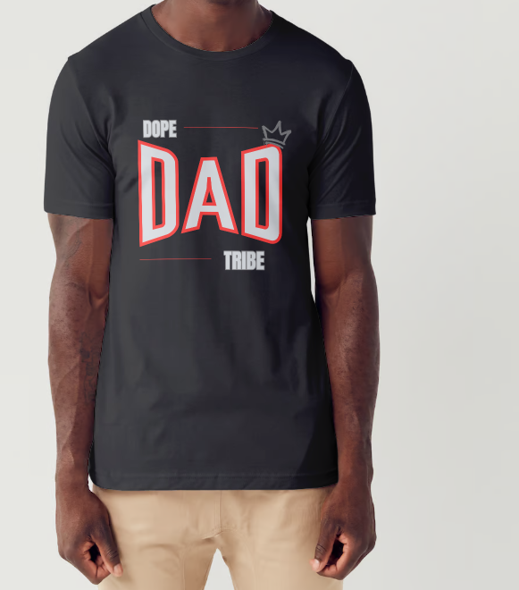 Dope Dad Tribe-T-Shirt Prosper with a tee
